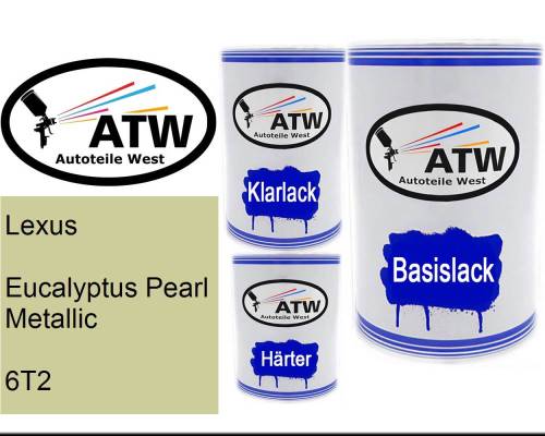 Lexus, Eucalyptus Pearl Metallic, 6T2: 500ml Lackdose + 500ml Klarlack + 250ml Härter - Set, von ATW Autoteile West.